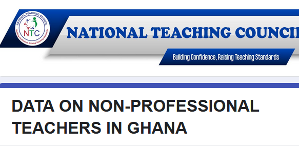 REGISTRATION, TRAINING AND ISSUANCE OF LICENSE TO UNTRAINED TEACHERS IN GHANA -GES/NTC